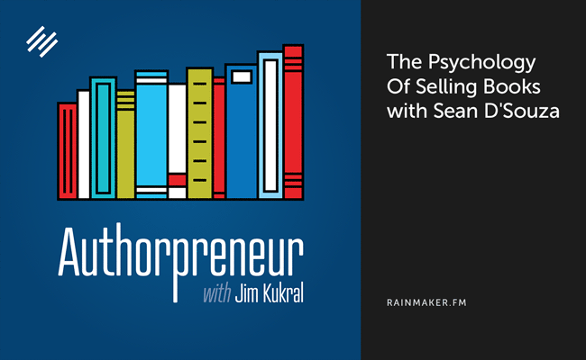 The Psychology Of Selling Books with Sean D’Souza