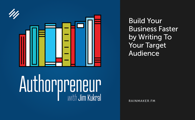 Build Your Business Faster by Writing To Your Target Audience
