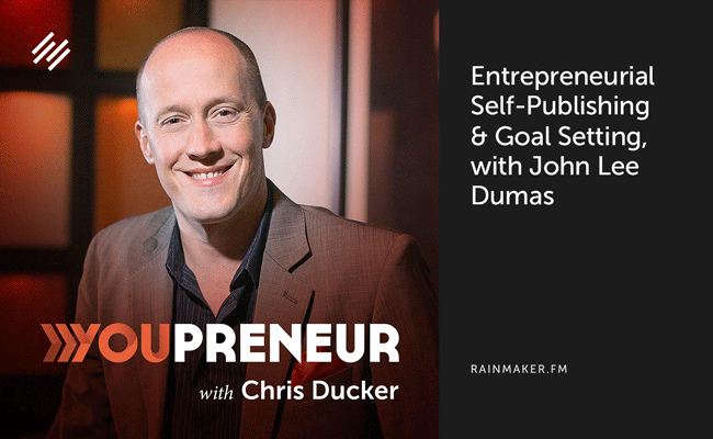 Entrepreneurial Self-Publishing & Goal Setting, with John Lee Dumas