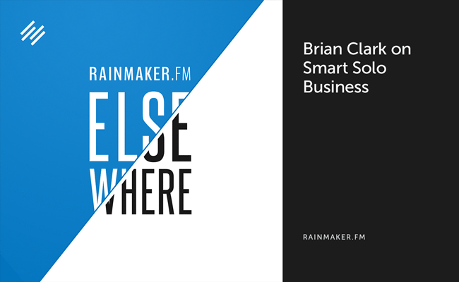 Brian Clark on Smart Solo Business