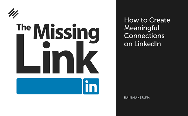 How to Create Meaningful Connections on LinkedIn