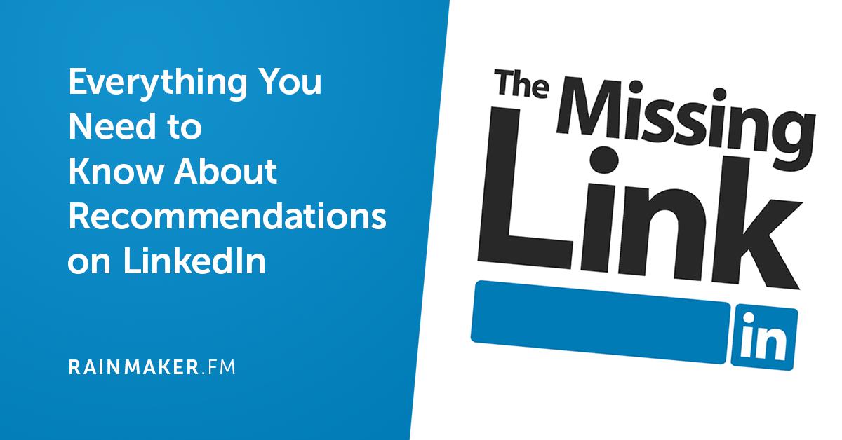 Everything You Need to Know About Recommendations on LinkedIn