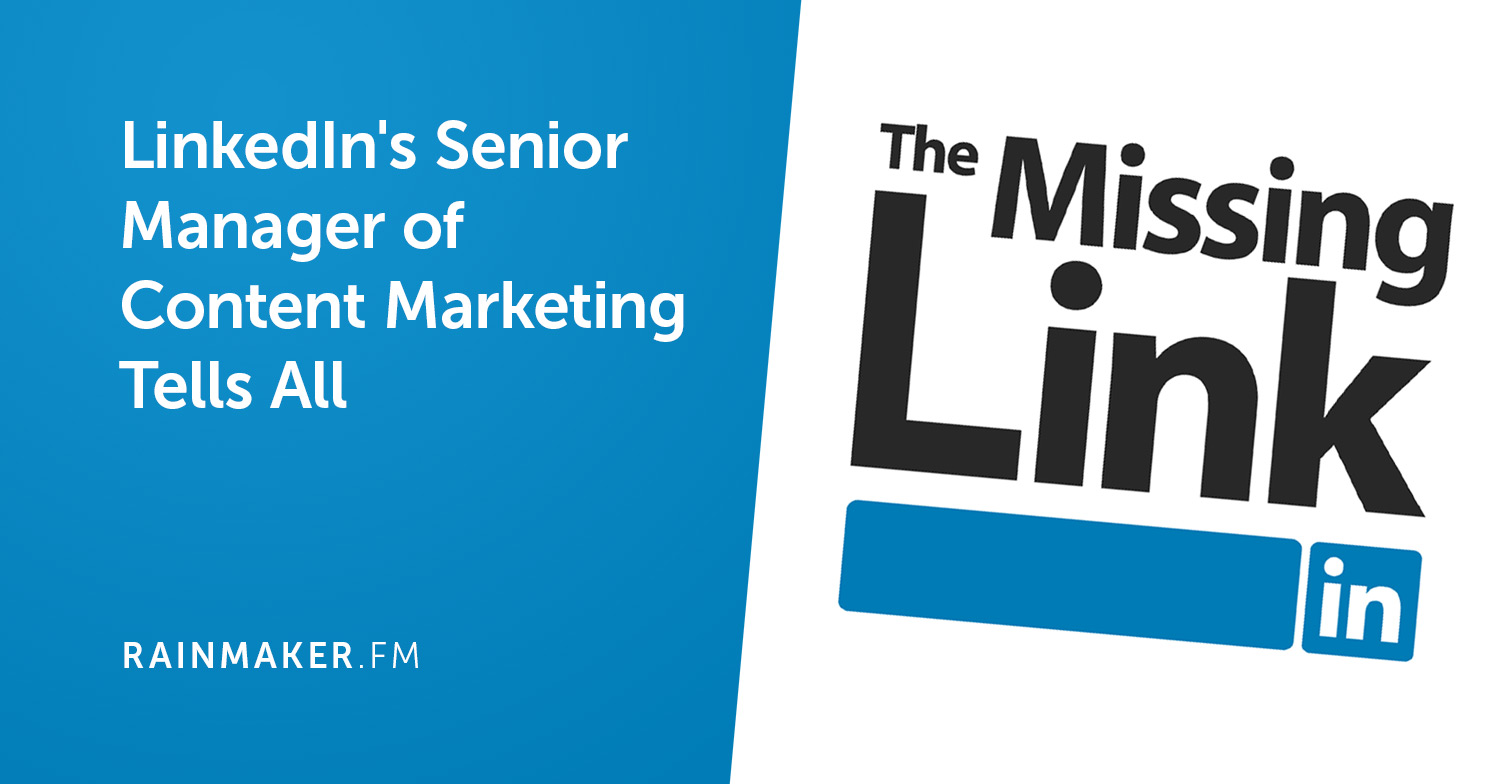 LinkedIn’s Senior Manager of Content Marketing Tells All