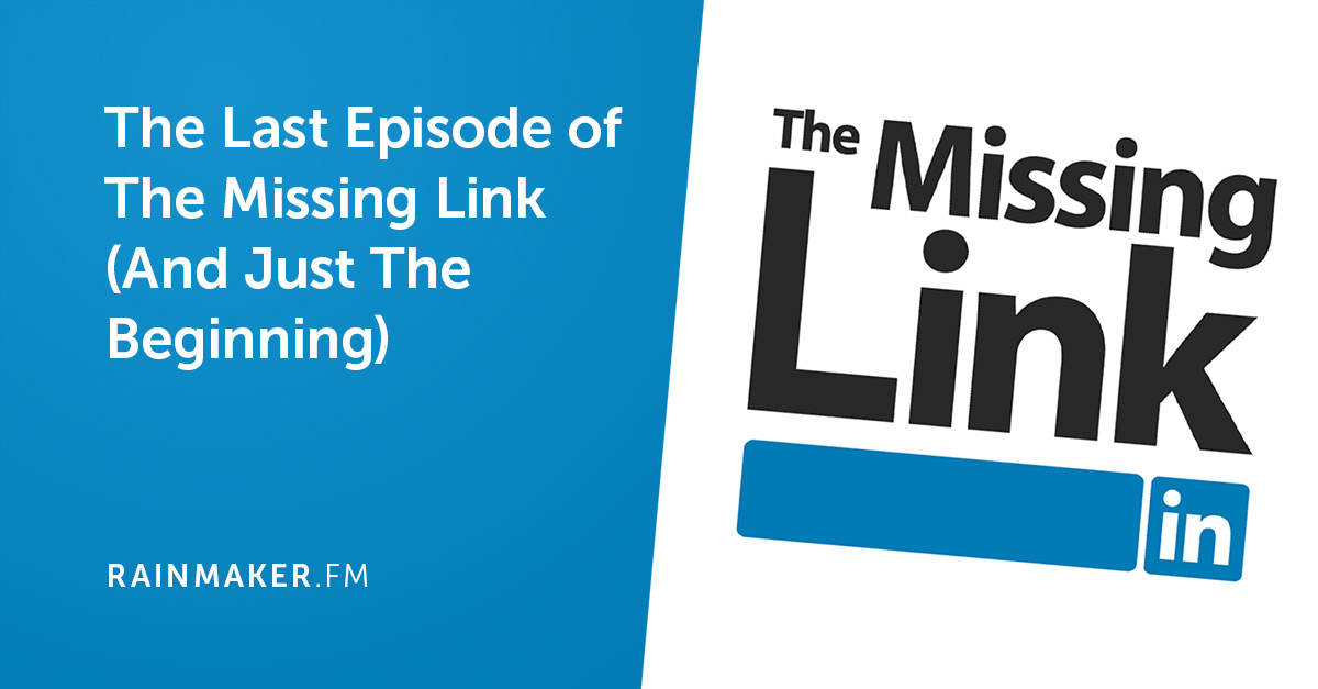 Announcement: The Last Episode of The Missing Link (And Just The Beginning)