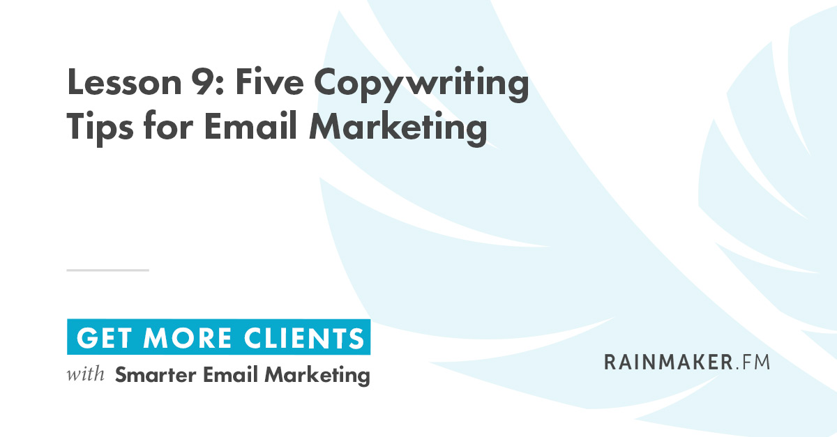 Lesson 9: Five Copywriting Tips for Email Marketing