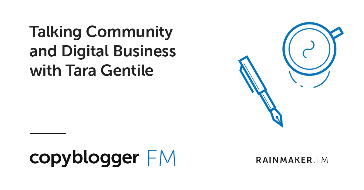 Talking Community and Digital Business with Tara Gentile