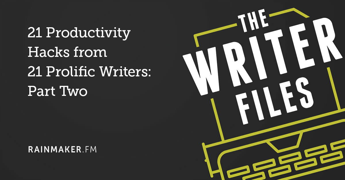 21 Productivity Hacks from 21 Prolific Writers: Part Two