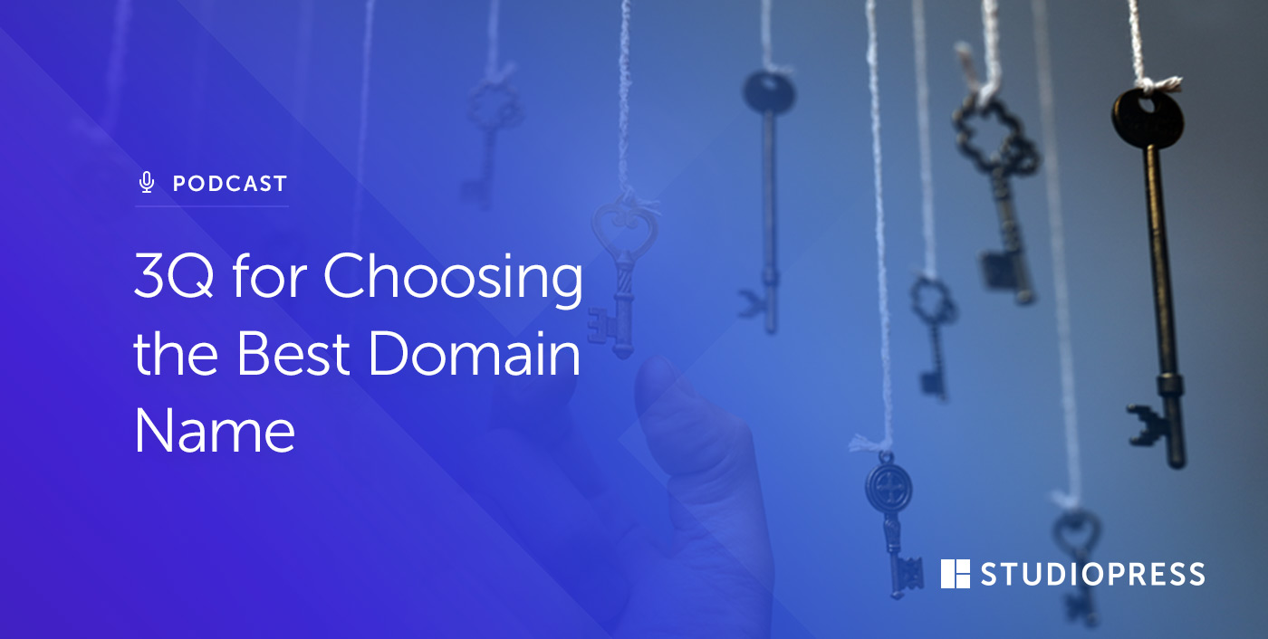 3Q for Choosing the Best Domain Name