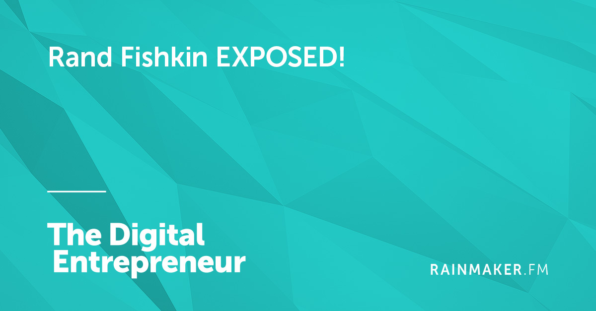 Rand Fishkin’s rise to fame…and fortune?