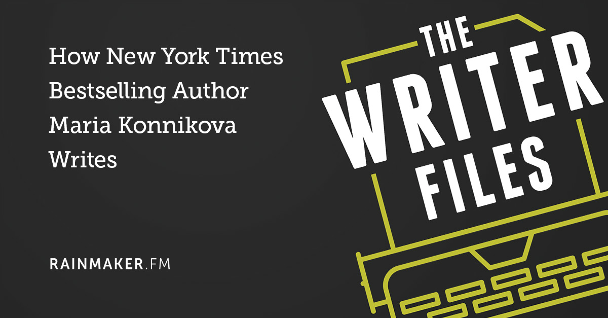 How New York Times Bestselling Author Maria Konnikova Writes